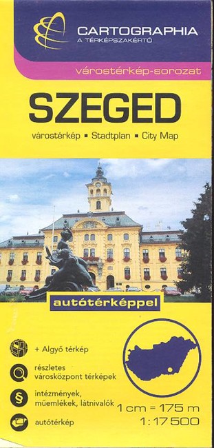 Térkép - Szeged várostérkép (1:17 500) /Várostérkép-sorozat