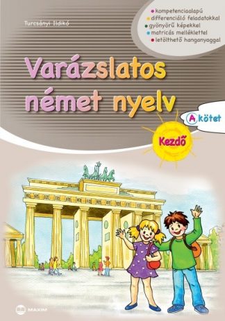 Turcsányi Ildikó - Varázslatos német nyelv - Kezdő - A kötet