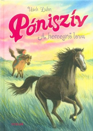 Usch Luhn - A hercegnő lova - Póniszív 4.
