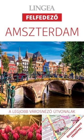 Utikönyv és térkép - Amszterdam - Lingea felfedező /A legjobb városnéző útvonalak összehajtható térképpel