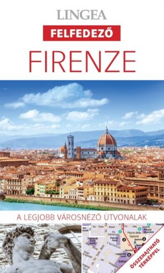 Utikönyv és térkép - Firenze - Lingea felfedező /A legjobb városnéző útvonalak összehajtható térképpel