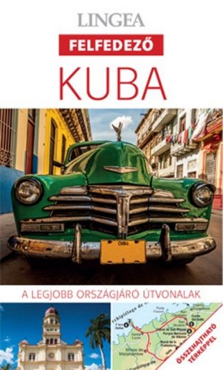 Utikönyv és térkép - Kuba - Lingea felfedező /A legjobb városnéző útvonalak összehajtható térképpel