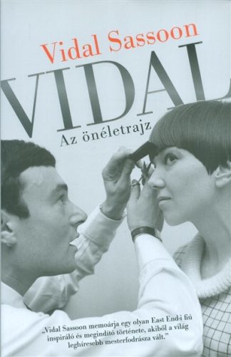 Vidal Sassoon - Vidal: az önéletrajz