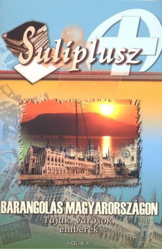 Válogatás - Suliplusz /Barangolás magyarországon