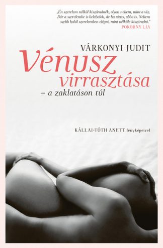 Várkonyi Judit - Vénusz virrasztása - a zaklatáson túl