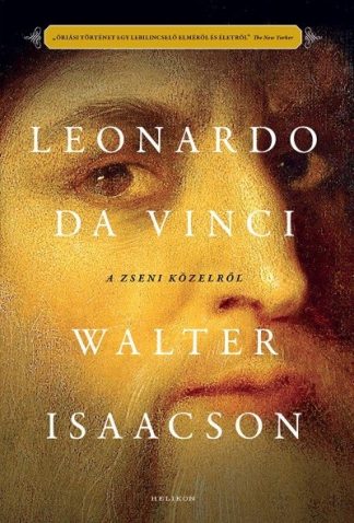 Walter Isaacson - Leonardo da Vinci - A zseni közelről