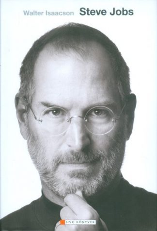 Walter Isaacson - Steve Jobs /Életrajz