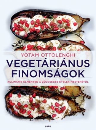 Yotam Ottolenghi - Vegetáriánus finomságok /Kulináris élmények a zöldséges ételek mesterétől