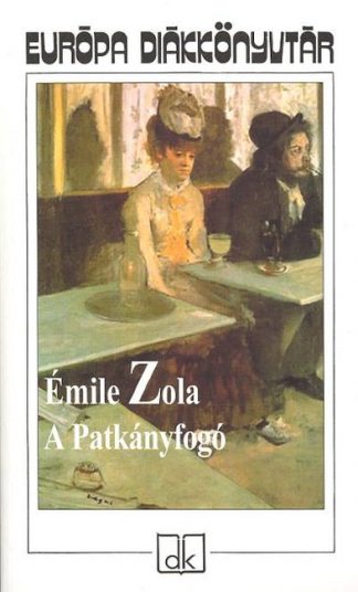 Émile Zola - A patkányfogó
