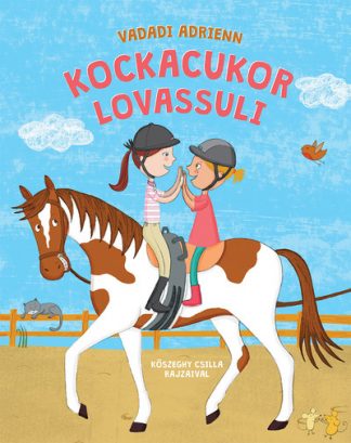 Vadadi Adrienn - Kockacukor lovassuli - Kockacukor lovassuli 1. (2. kiadás)