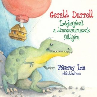 Gerald Durrell - Léghajóval a dinoszauruszok földjén