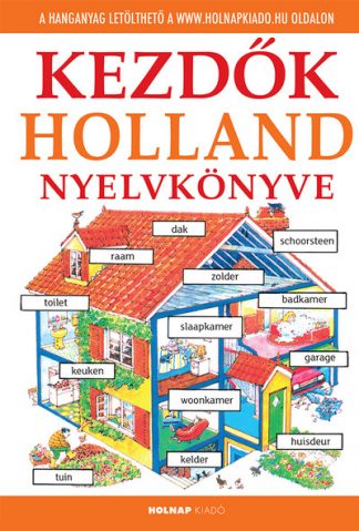 Helen Davies - Kezdők holland nyelvkönyve - Letölthető hanganyaggal (12. kiadás)