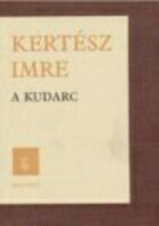 Kertész Imre - A KUDARC