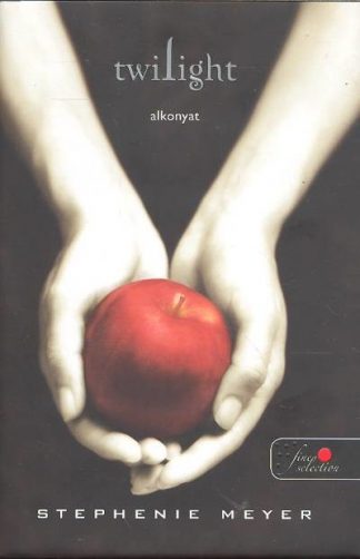 Stephenie Meyer - Twilight - Alkonyat /Kemény