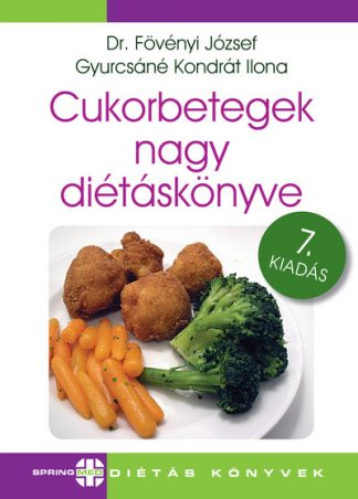 Dr. Fövényi József - Cukorbetegek nagy diétáskönyve (7. kiadás)