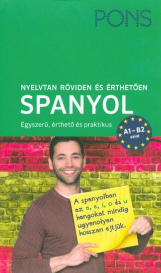 Nyelvkönyv - PONS Nyelvtan röviden és érthetően - Spanyol - A1-B2 szint