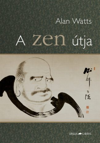 Alan W. Watts - A zen útja (új kiadás)