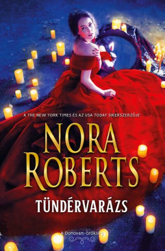 Nora Roberts - Tündérvarázs (3. kiadás)