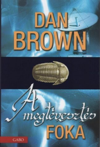 Dan Brown - A megtévesztés foka (új kiadás)