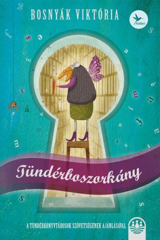 Bosnyák Viktória - Tündérboszorkány - Tündérboszorkány-trilógia 1. (új kiadás)
