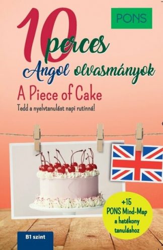Dominic Butler - PONS 10 perces angol olvasmányok A Piece of Cake
