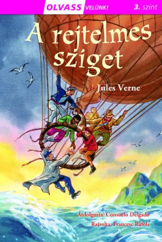Jules Verne - A rejtelmes sziget - Olvass velünk! (3. szint)