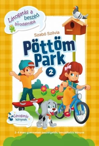 Szabó Szilvia - Pöttöm Park 2 - Látogatás a beszéd birodalmába