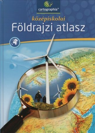 Atlasz - Középiskolai földrajzi atlasz a 9-12. évfolyam számára