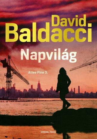 David Baldacci - Napvilág - Atlee Pine 3.