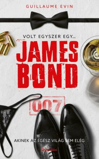 Guillaume Evin - Volt egyszer egy… James Bond