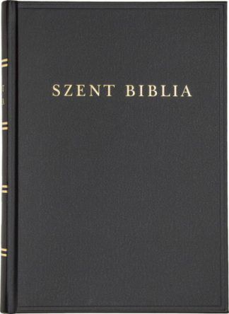Biblia - Szent Biblia (nagy családi méret) - Károli Gáspár fordításának revideált kiadása (1908), a mai magyar helyesíráshoz igaz