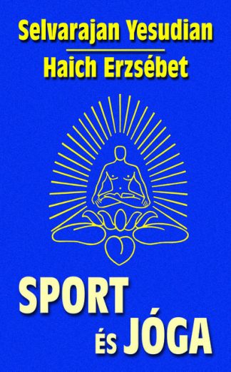 Selvarajan Yesudian - Sport és jóga (új kiadás)