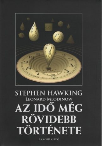 Stephen Hawking - Az idő még rövidebb története (új kiadás)