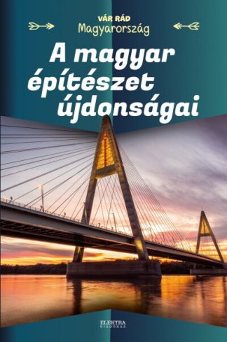 Vida Péter - A magyar építészet újdonságai - Vár rád Magyarország