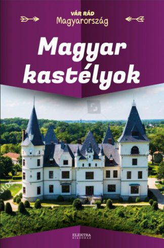 Vida Péter - Magyar kastélyok - Vár rád Magyarország