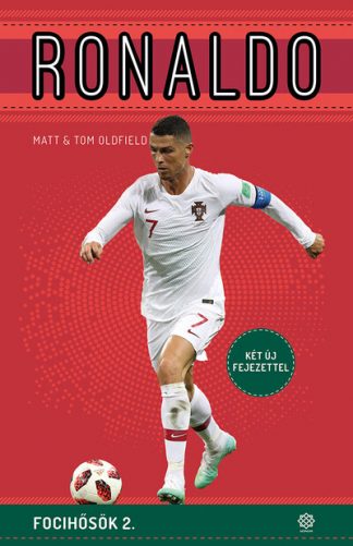 Matt Oldfield - Ronaldo - Focihősök 2. (bővített kiadás)