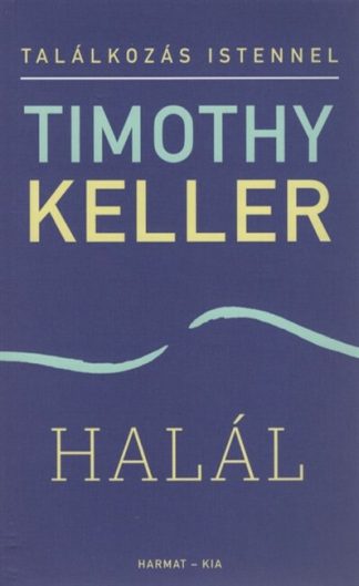 Timothy Keller - Halál
