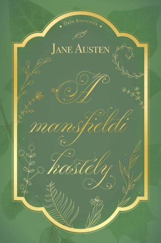 Jane Austen - A mansfieldi kastély - Örök kedvencek