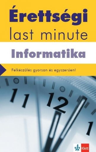 Schmieder László Tamás - Érettségi Last minute - Informatika - A legfontosabb érettségi témák gyakorlatias összefoglalása - letölthető melléklete
