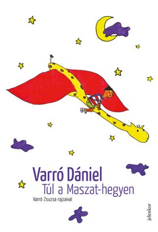 Varró Dániel - Túl a Maszat-hegyen (6. kiadás)