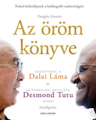 Dalai Láma - Az öröm könyve - Tartós boldogság egy változó világban (új kiadás)