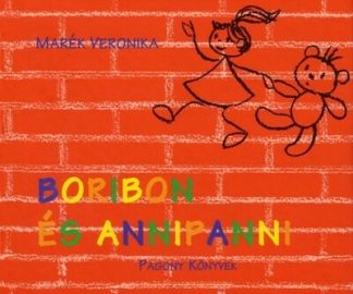Marék Veronika - Boribon és Annipanni (új kiadás)