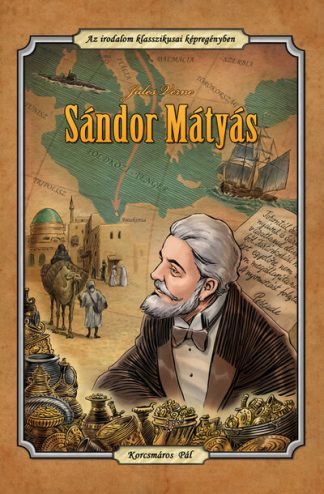 Jules Verne - Sándor Mátyás - Az irodalom klasszikusai képregényben