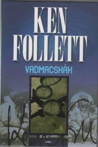 Ken Follett - Vadmacskák (új kiadás)