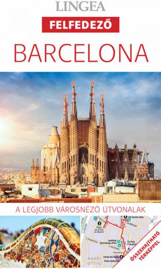 Utikönyv és térkép - Barcelona - Lingea felfedező - A legjobb városnéző útvonalak összehajtható térképpel (új kiadás)