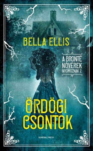 Bella Ellis - Ördögi csontok - A Brontë nővérek nyomoznak 2.