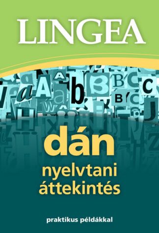 Nyelvkönyv - Lingea dán nyelvtani áttekintés - Praktikus példákkal