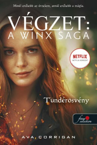 Ava Corrigan - Tündérösvény - Végzet: A Winx Saga 1.