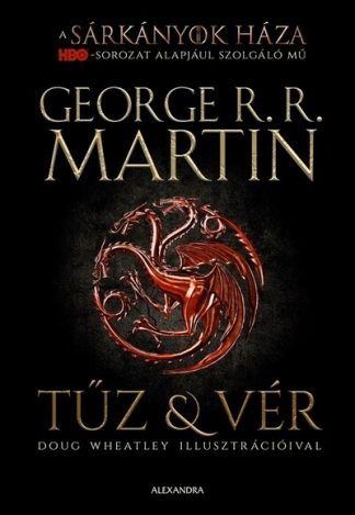 George R. R. Martin - Tűz & vér (új kiadás)