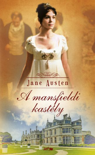 Jane Austen - A mansfieldi kastély (új kiadás)